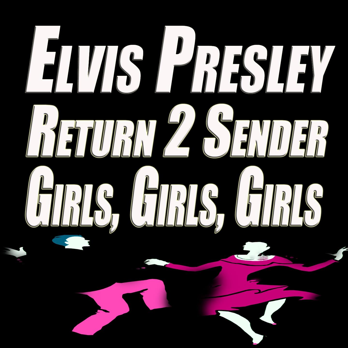 Return to Sender, Girls, Girls, Girls专辑