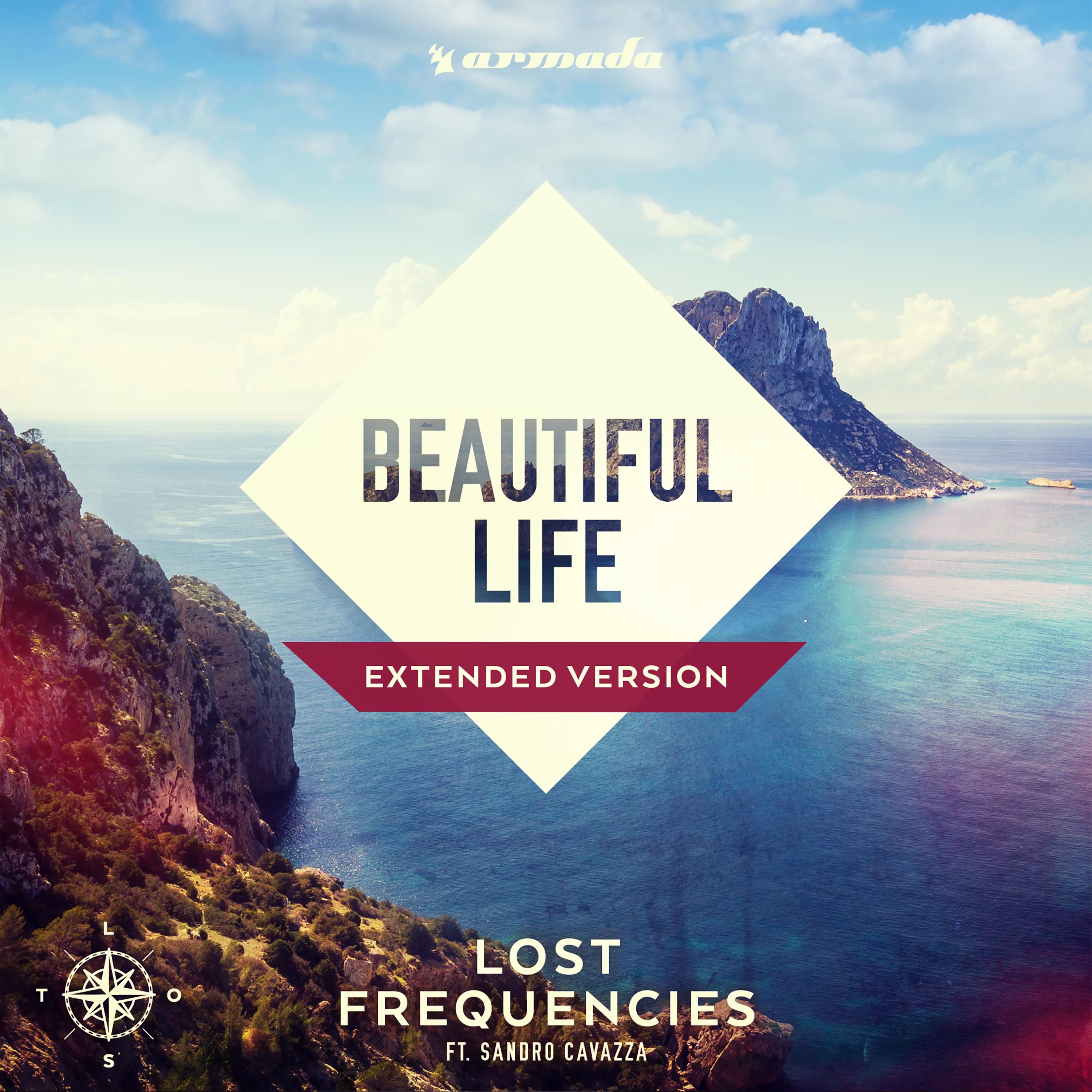 Lost Frequencies - Beautiful Life (Extended Mix)