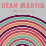 Dean Martin: Greatest Hits专辑