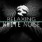 Relaxing White Noise专辑