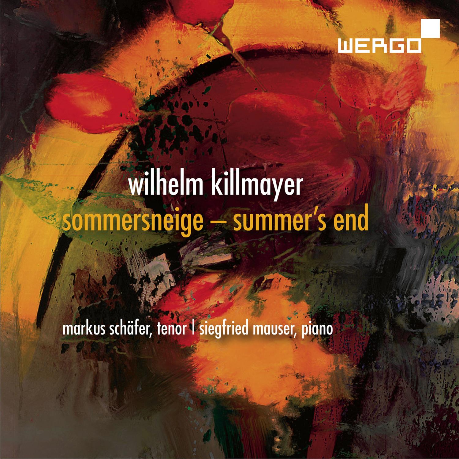 Killmayer: Sommersneige - Summer’s End