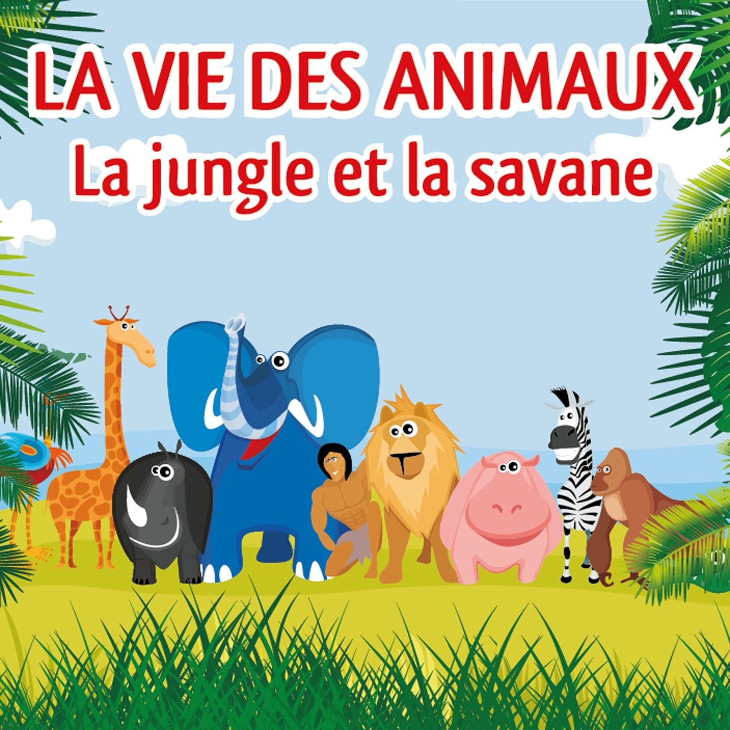 La vie des animaux