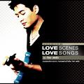 Love scenes Love Songs by ก้อง สหรัถ