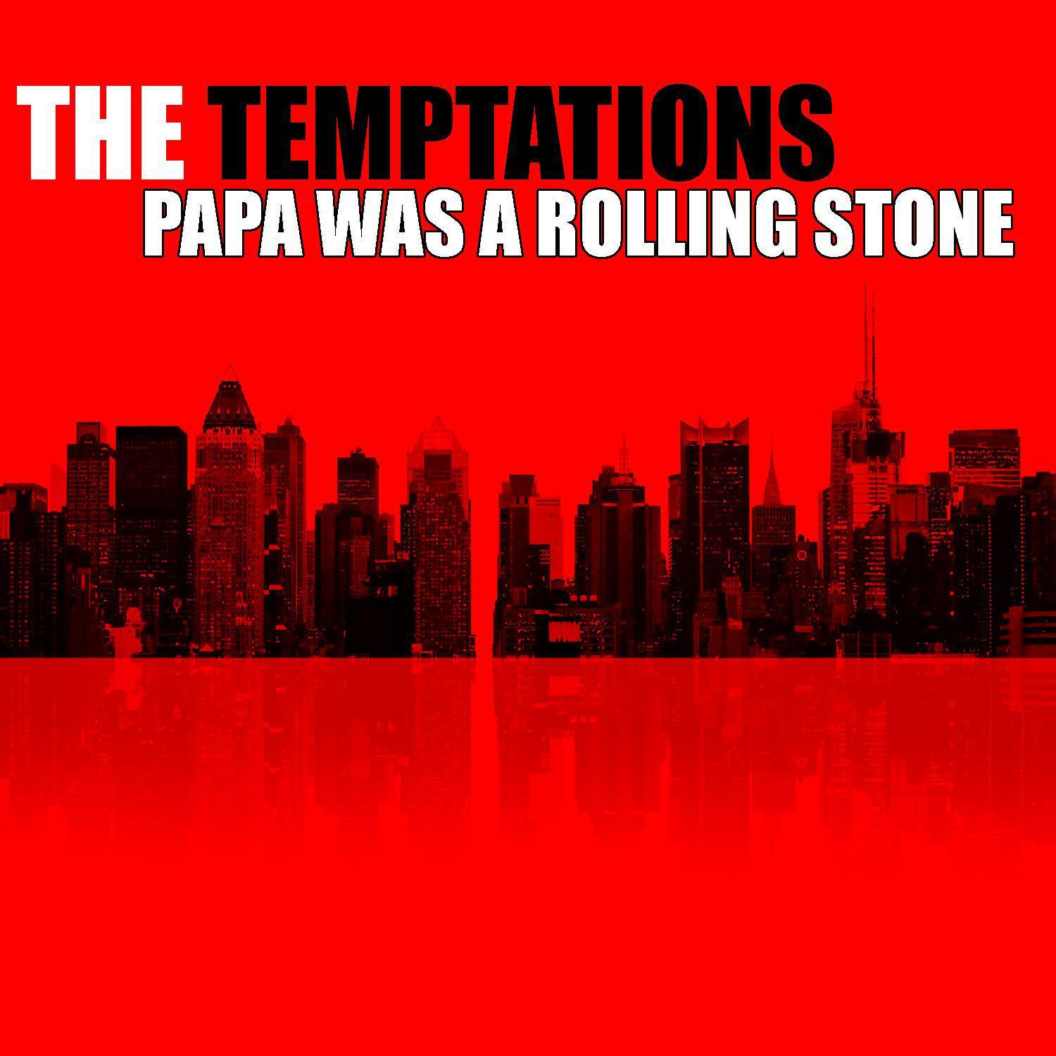 Papa Was A Rolling Stone
