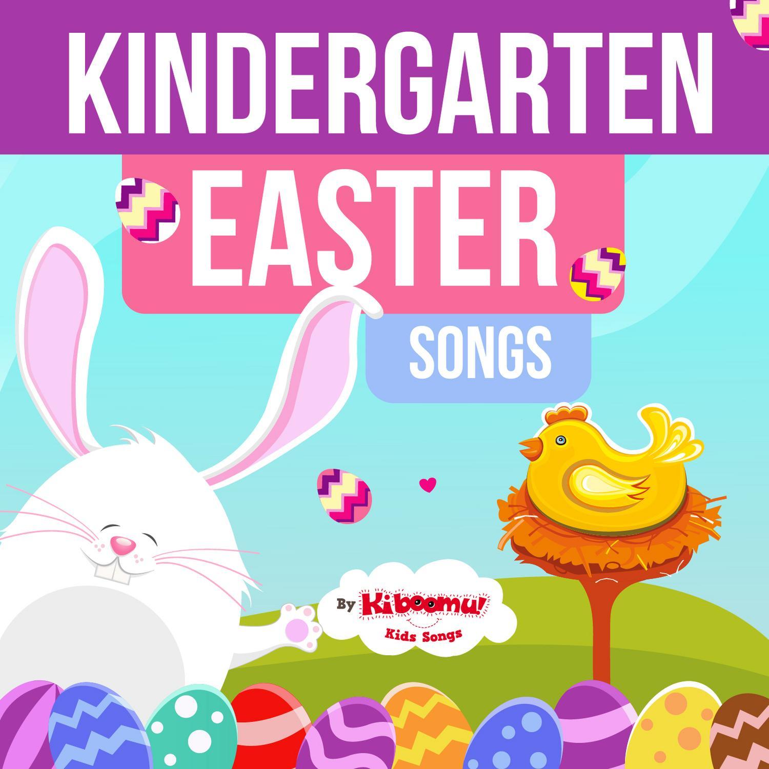 Kindergarten Easter Songs