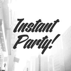 Instant Party!