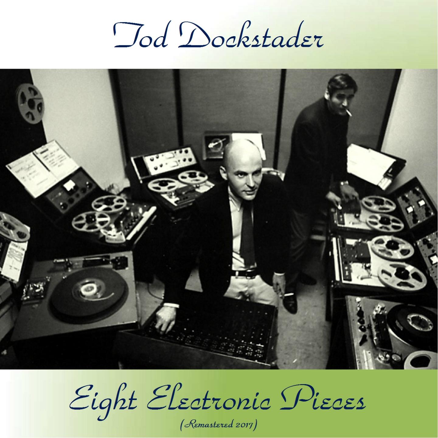 Eight Electronic Pieces (Remastered 2017)
