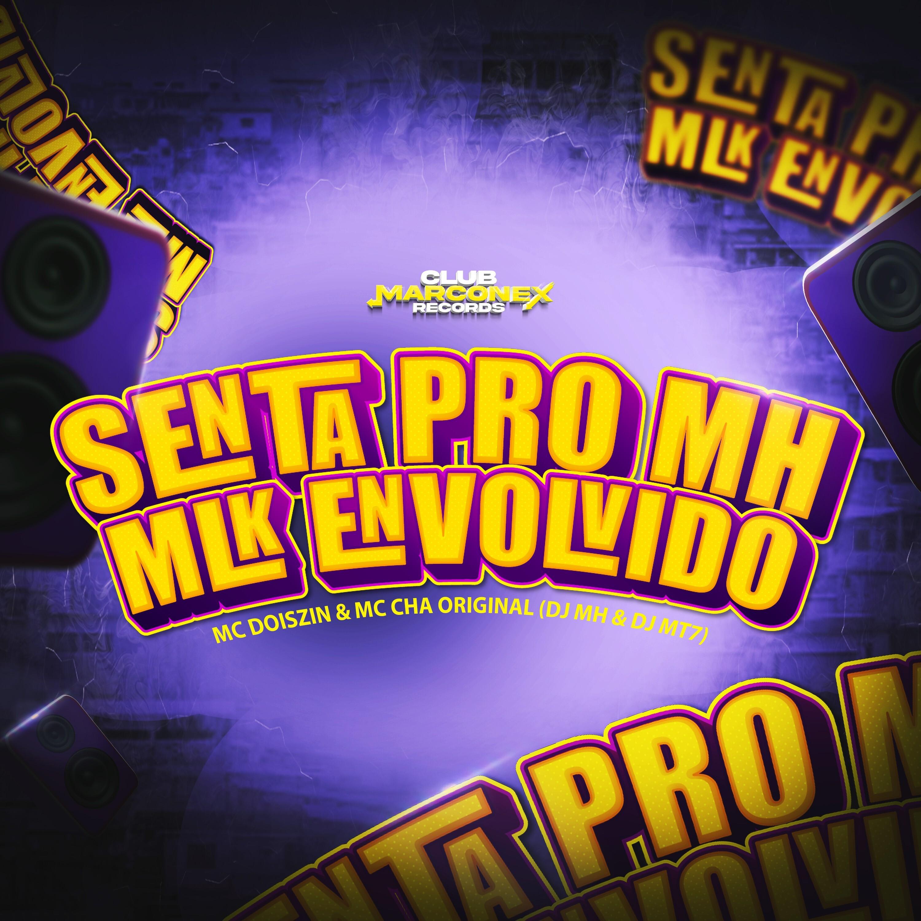 Senta Pro MH MLK Envolvido