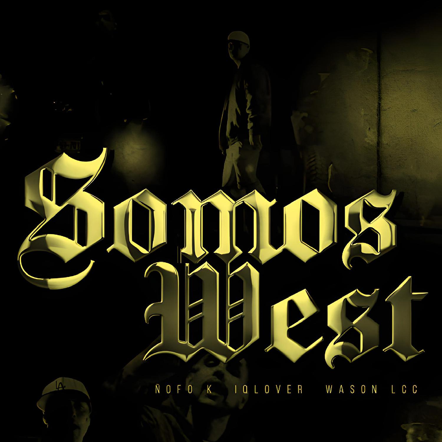 wason low cali - Somos West