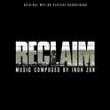 Reclaim (Original Motion Picture Soundtrack)专辑