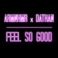 FEEL SO GOOD