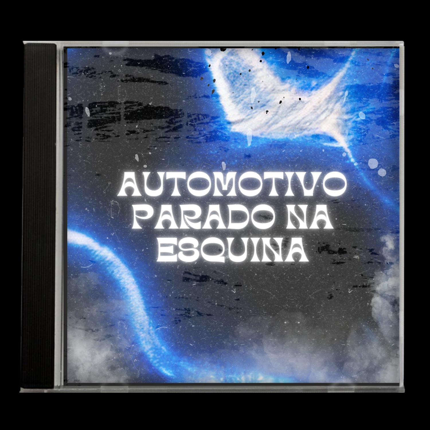 Fxcklosbicos - Automotivo Parado Na Esquina