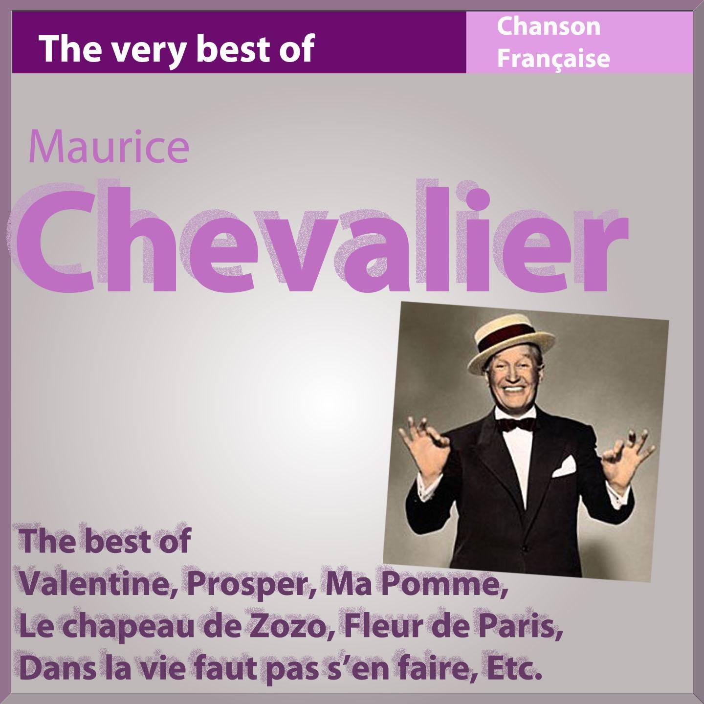 The Very Best of Maurice Chevalier (Les incontournables de la chanson française)