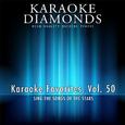 Karaoke Diamonds: Karaoke Favorites, Vol. 50 (Karaoke Version)
