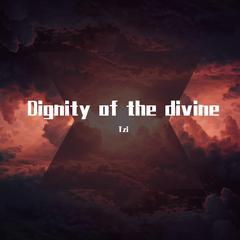 Dignity of the divine