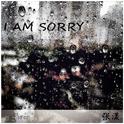 I AM SORRY专辑