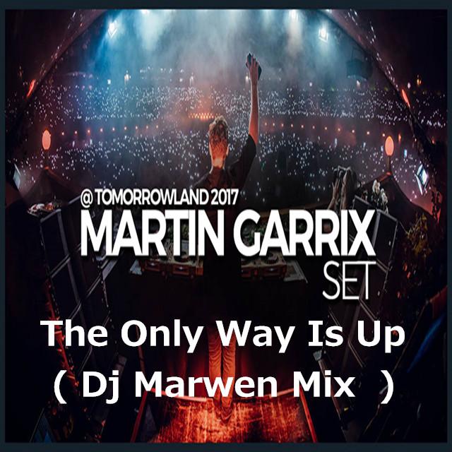 The Only Way Is Up (Dj Marwen Mix)