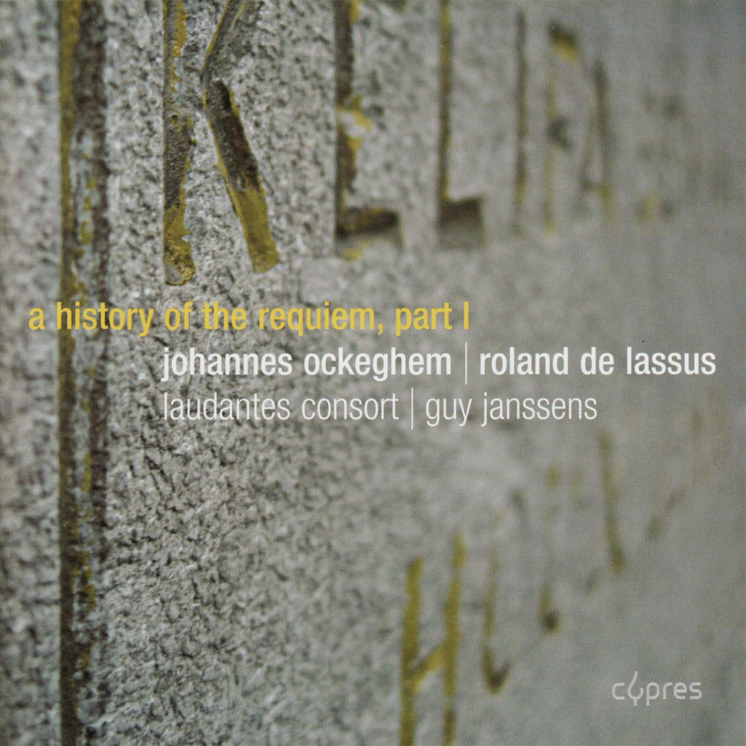 Ockeghem & de Lassus: A History of the Requiem Part 1专辑