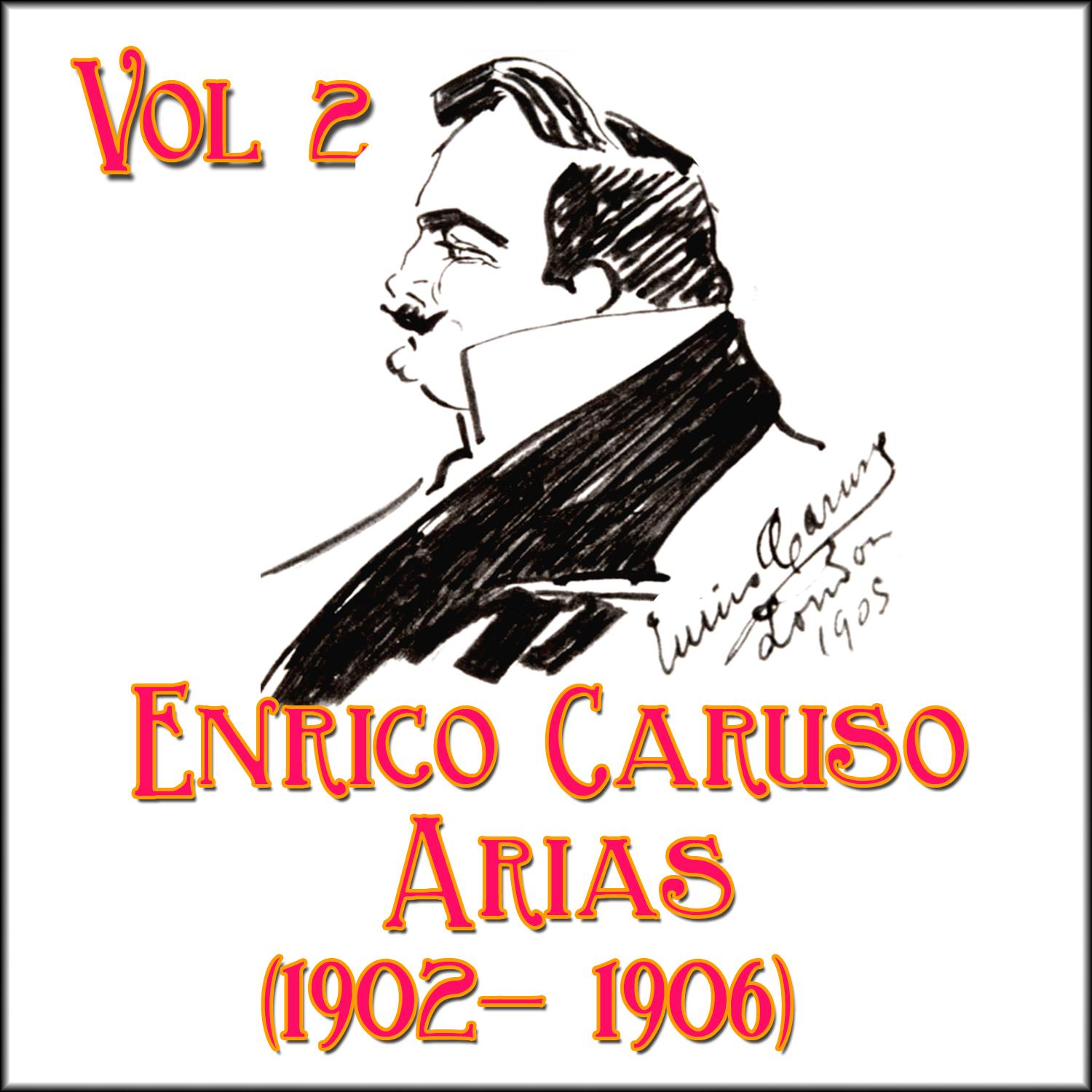 Enrico Caruso Arias (1902 - 1906), Vol. 2