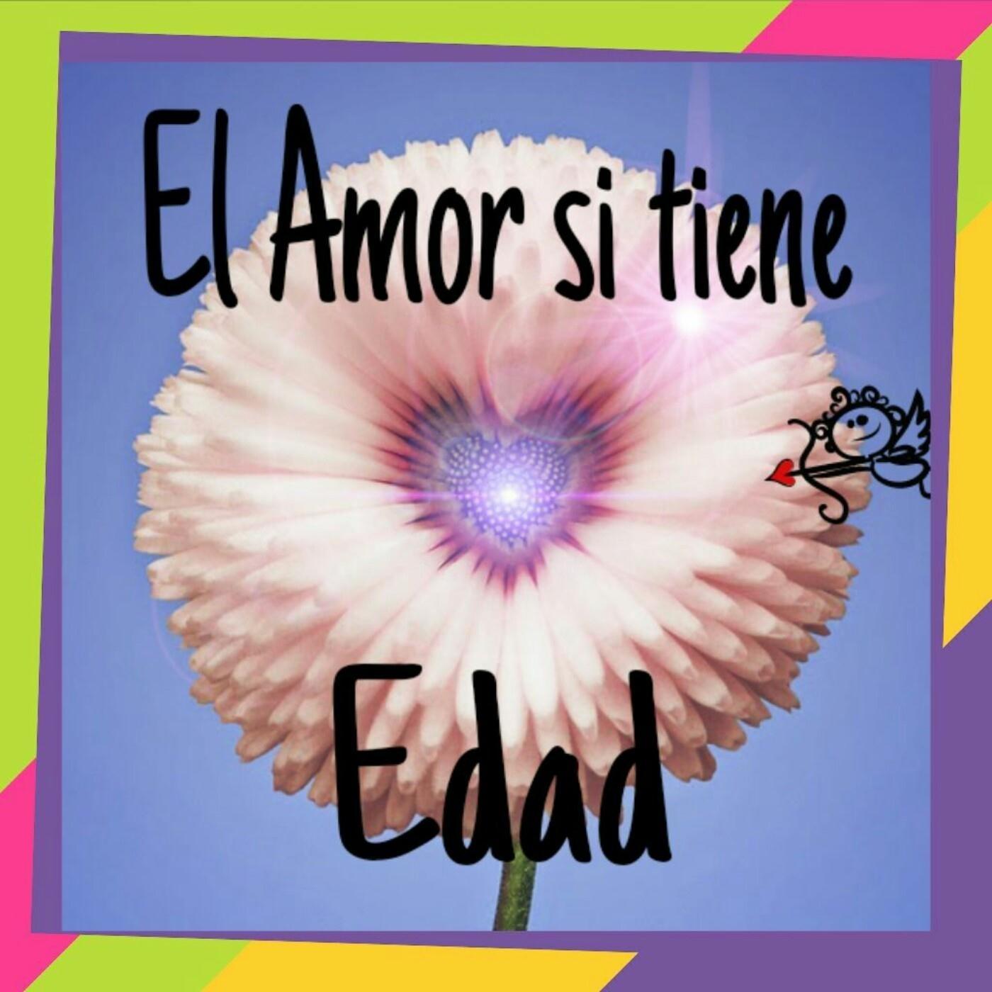 El Amor Si Tiene Edad