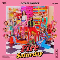 SECRET NUMBER - Fire Saturday 伴奏