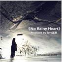 No Rainy Heart（Chillout）专辑