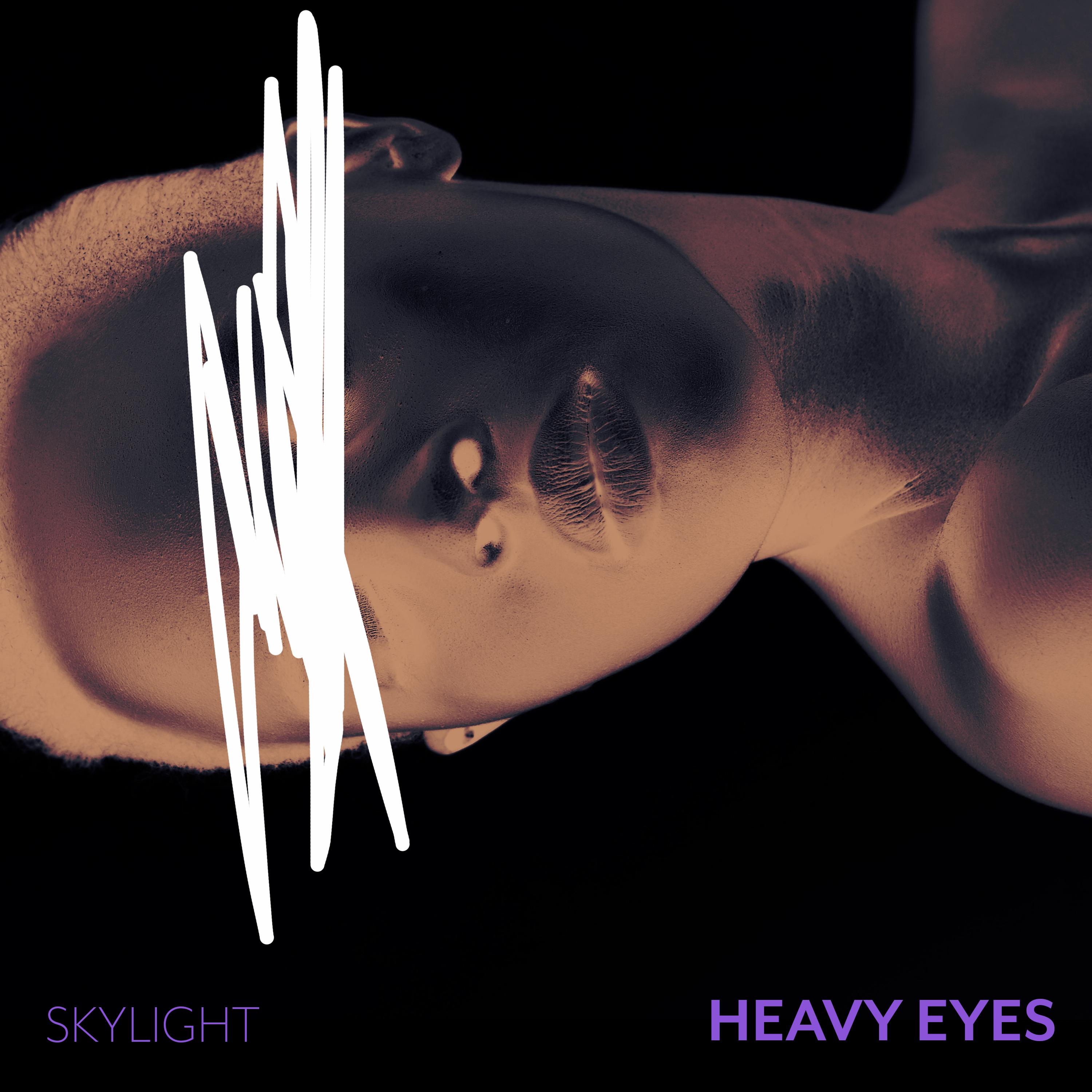 Heavy Eyes