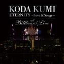 KODA KUMI  "ETERNITY ～Love & Songs～"at Billboard Live专辑