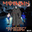 Mobbin / Give Me More