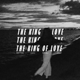 The king of love