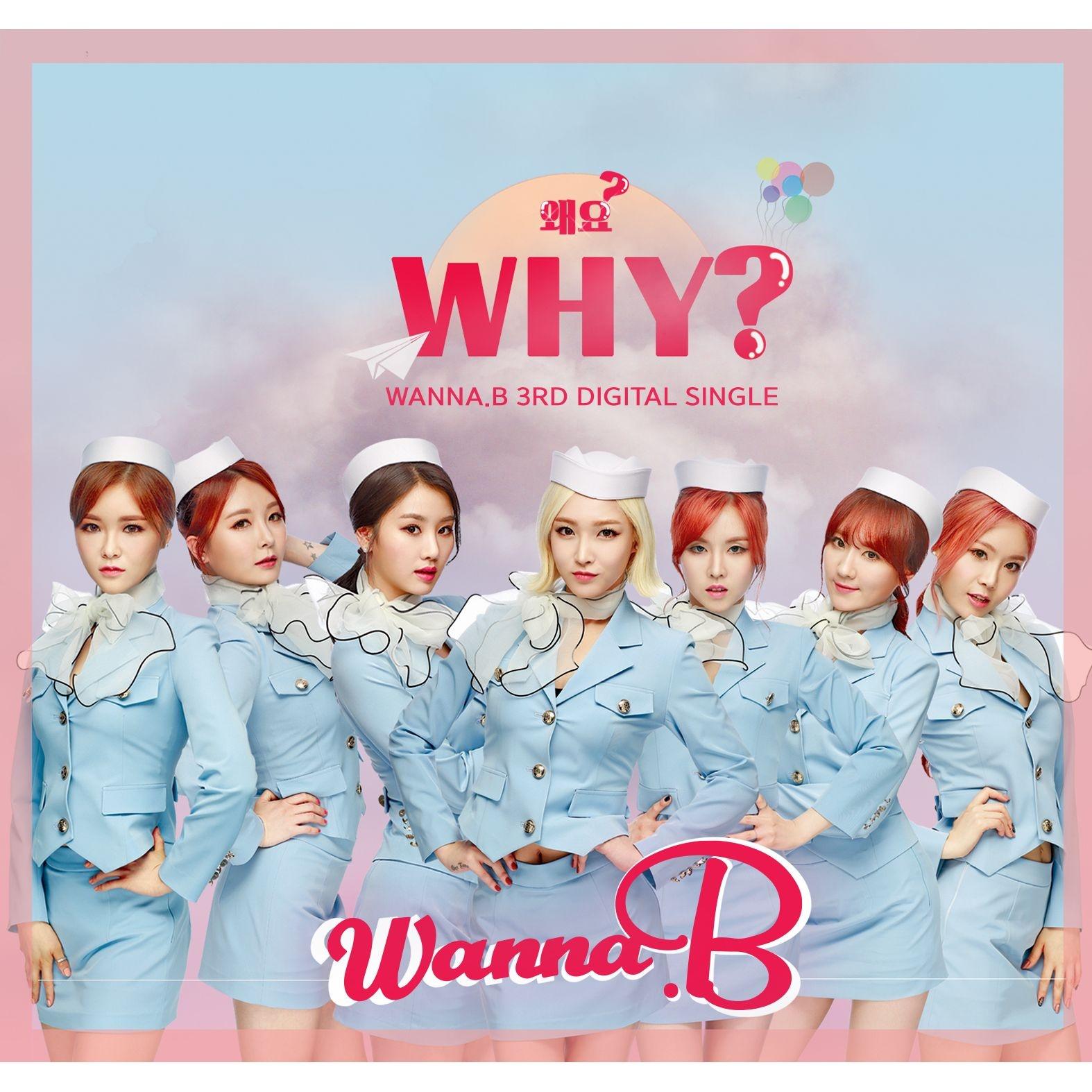 Wanna.B 3rd Digital Single Album '왜요 (Why?)'