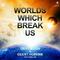 Worlds Which Break Us专辑