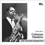 Coleman Hawkins With the Red Garland Trio专辑