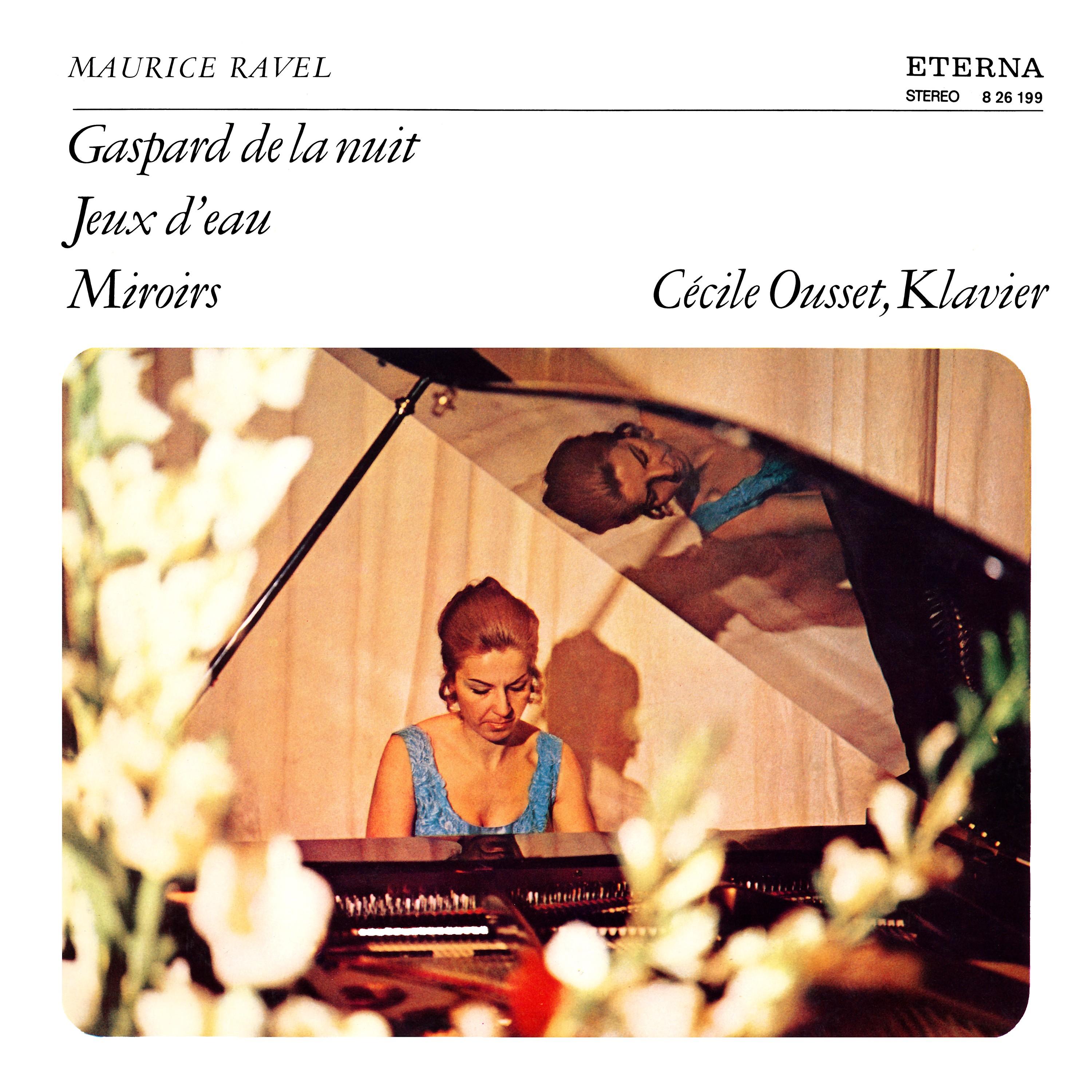 Ravel: Gaspard de la nuit / Jeux d'eau / Miroirs