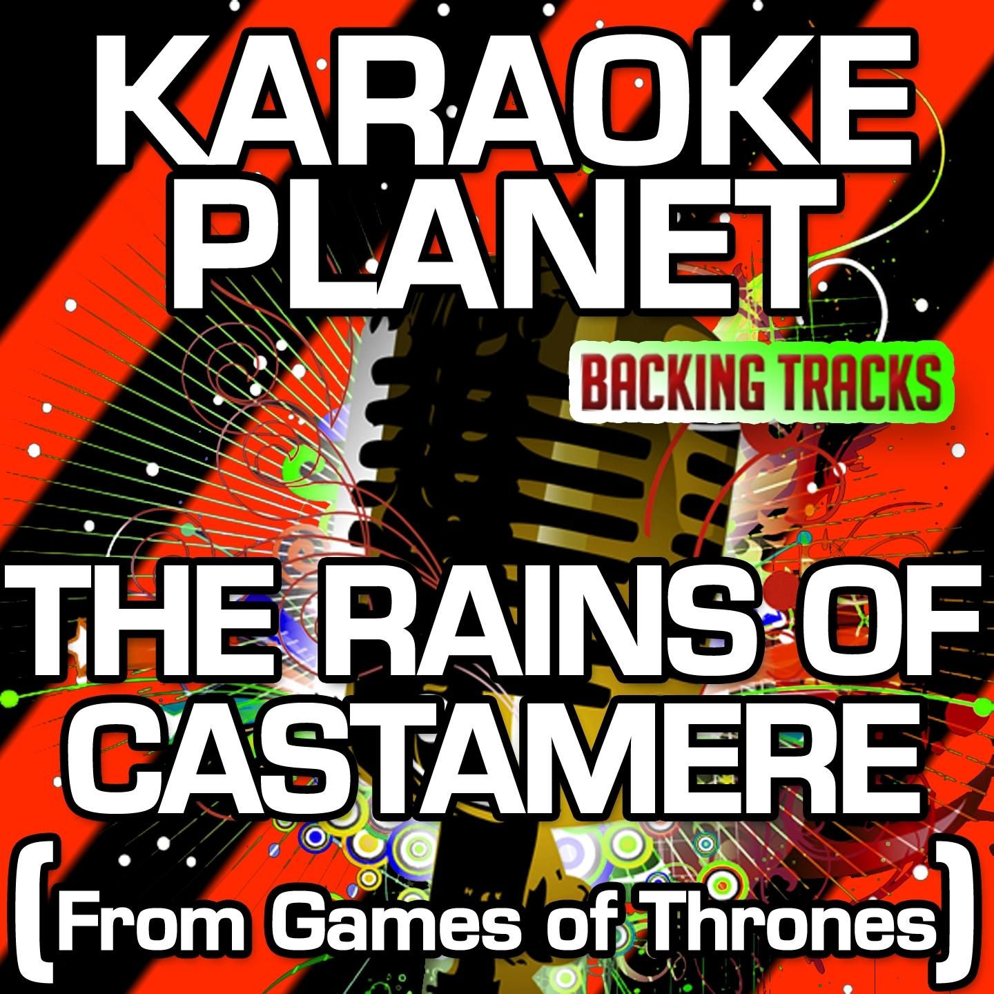 The Rains of Castamere (Karaoke Version) [From 'Game of Thrones']