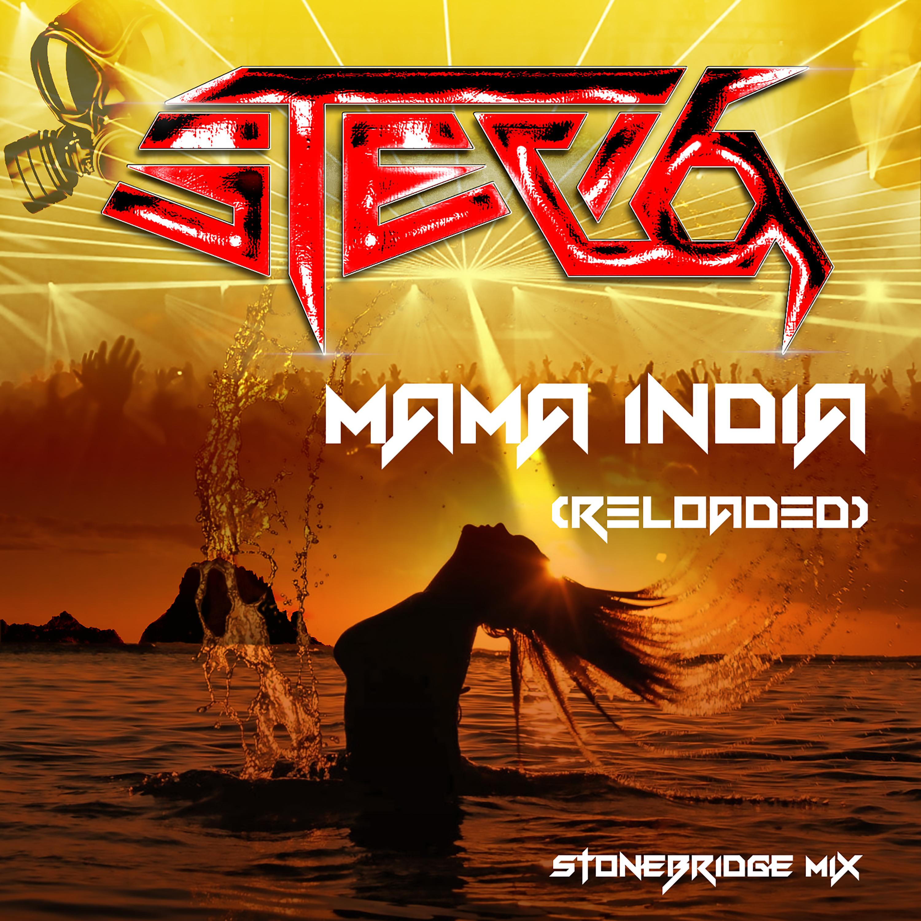 Mama India (Reloaded) (StoneBridge Mix)