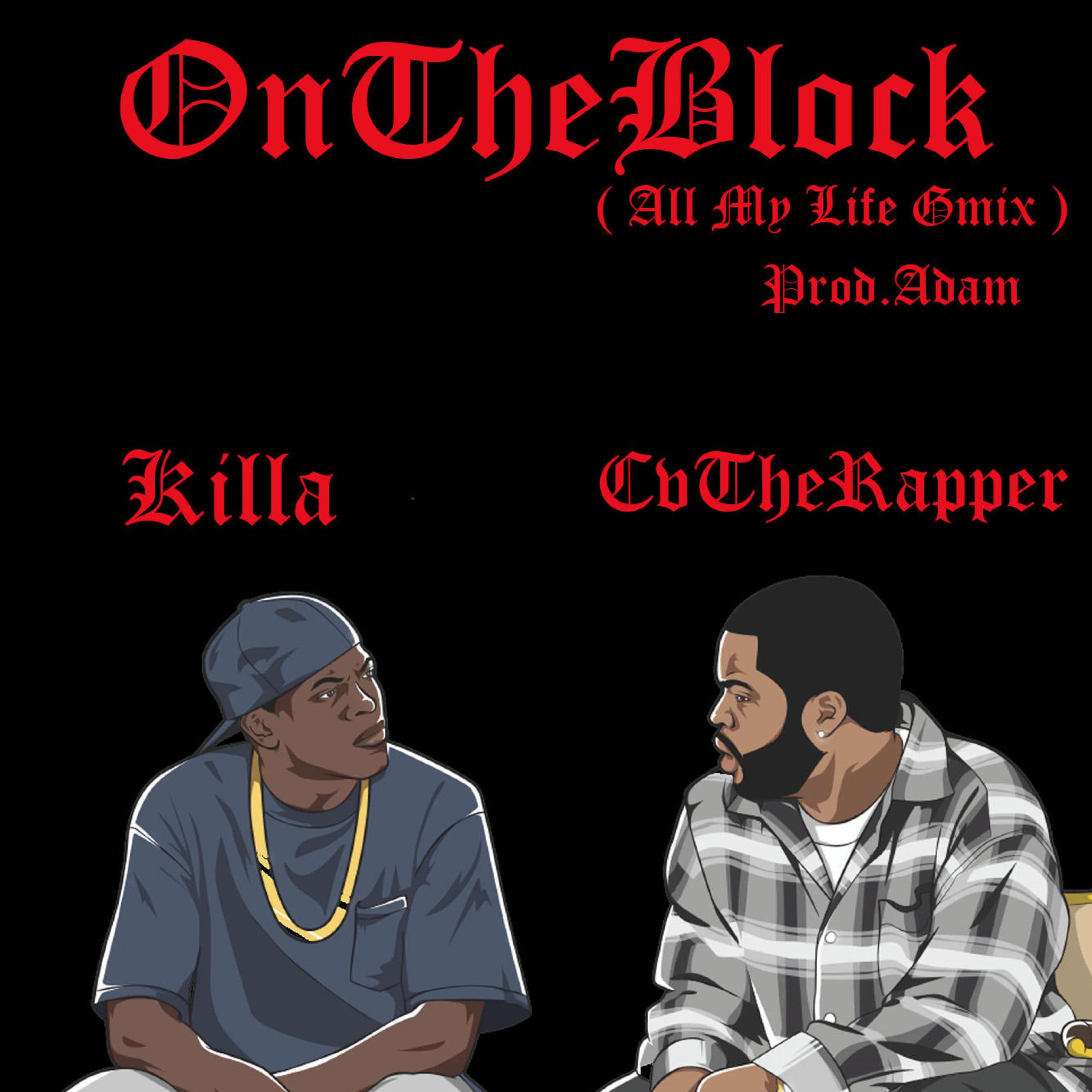 On The Block (feat. Killa)