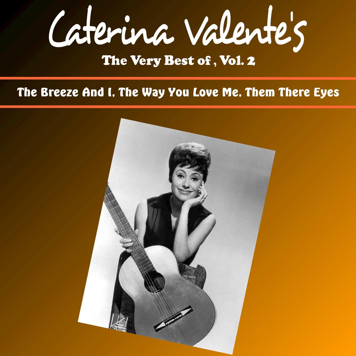 Caterina Valente's the Very Best of, Vol. 2