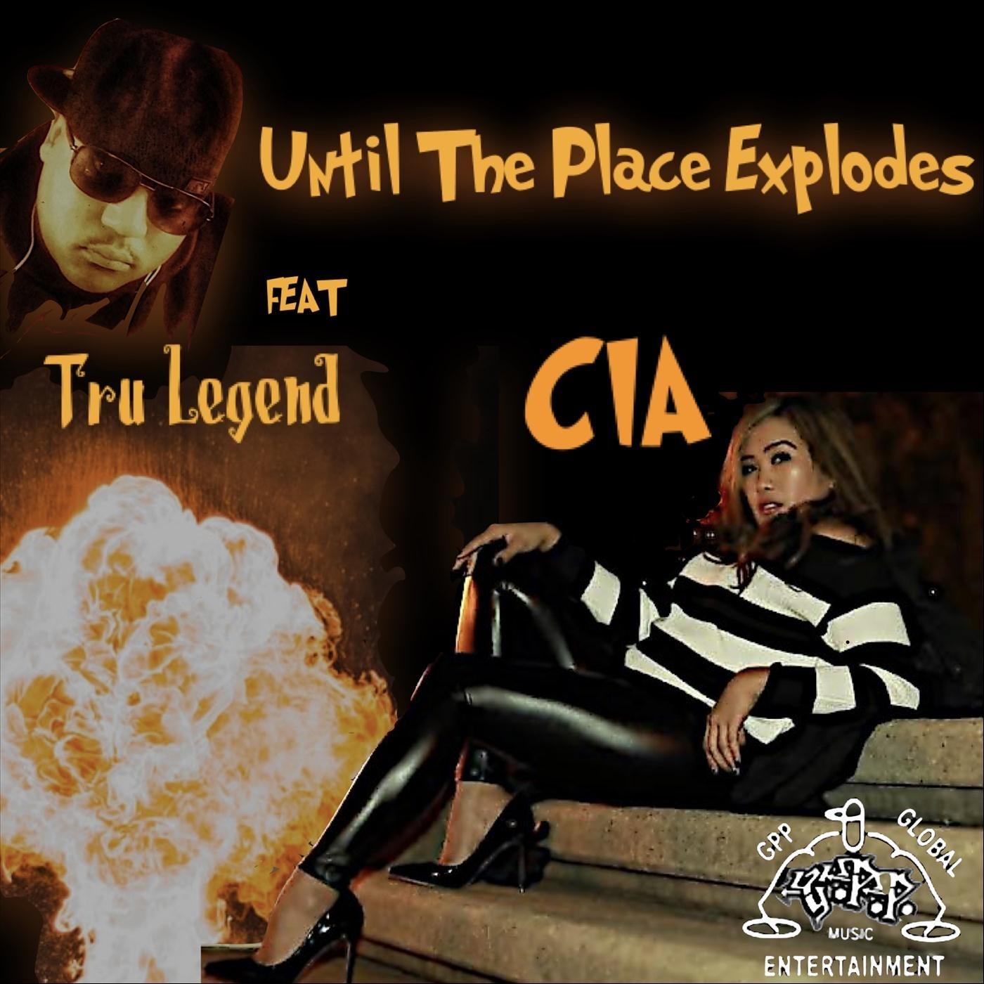 Until the Place Explodes (feat. Tru Legend)
