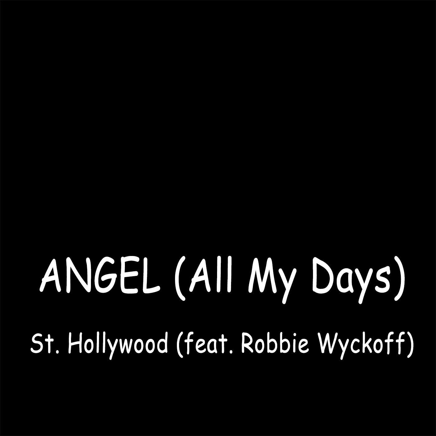 Angel (All My Days) [feat. Robbie Wyckoff]