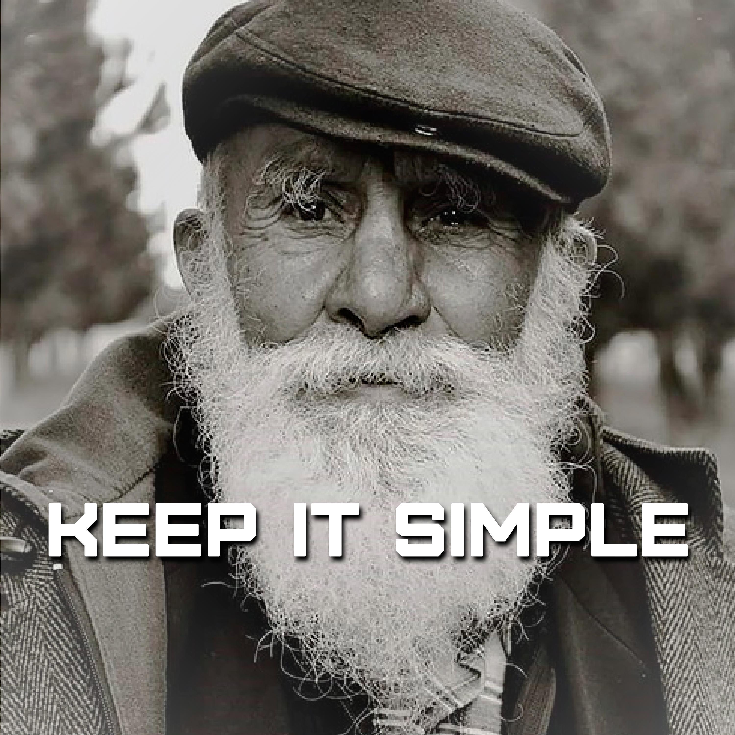Keep it simple
