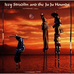 Izzy Stradlin & the Ju Ju Hounds专辑