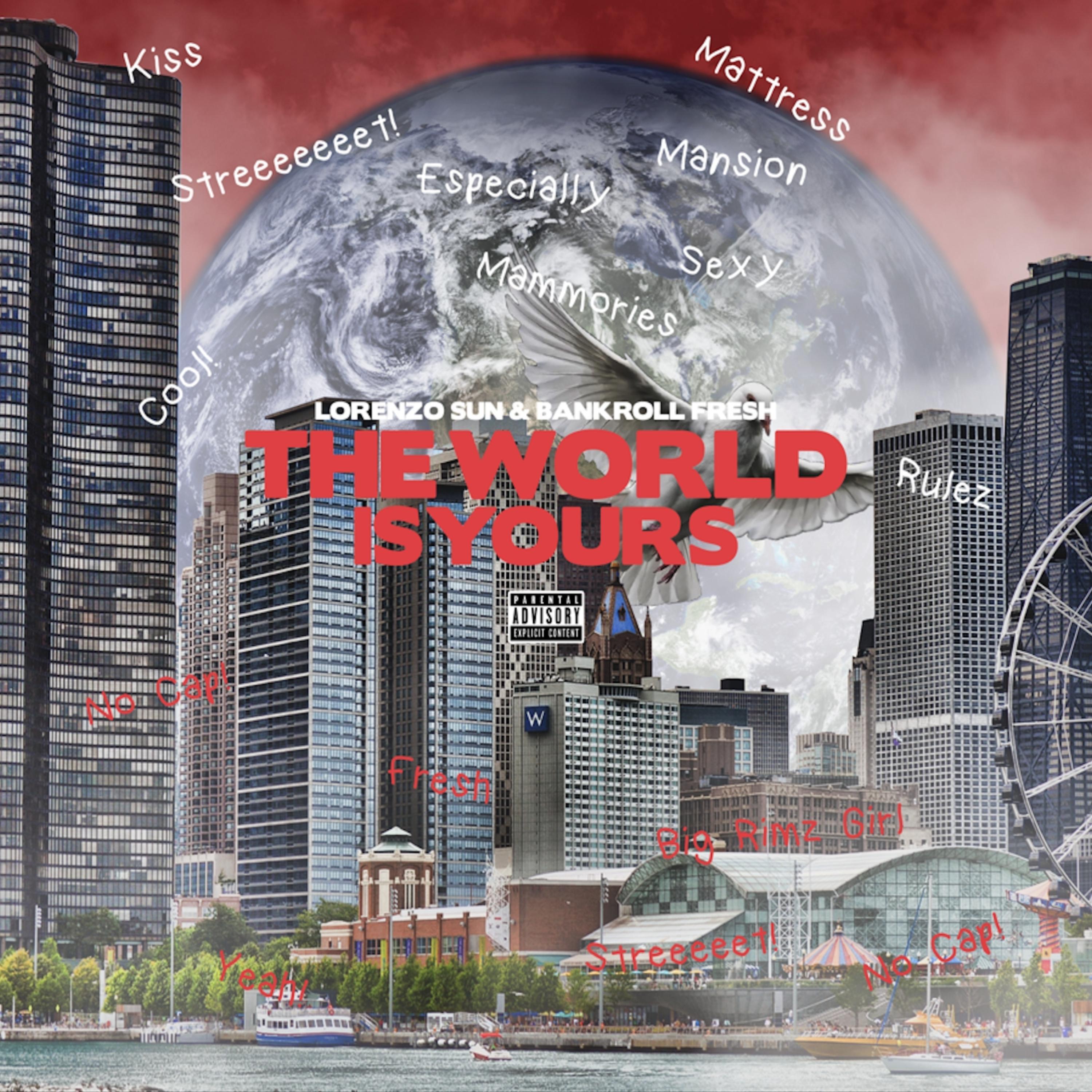 The World Is Yours New (Remix) (feat. Bankroll Fresh)