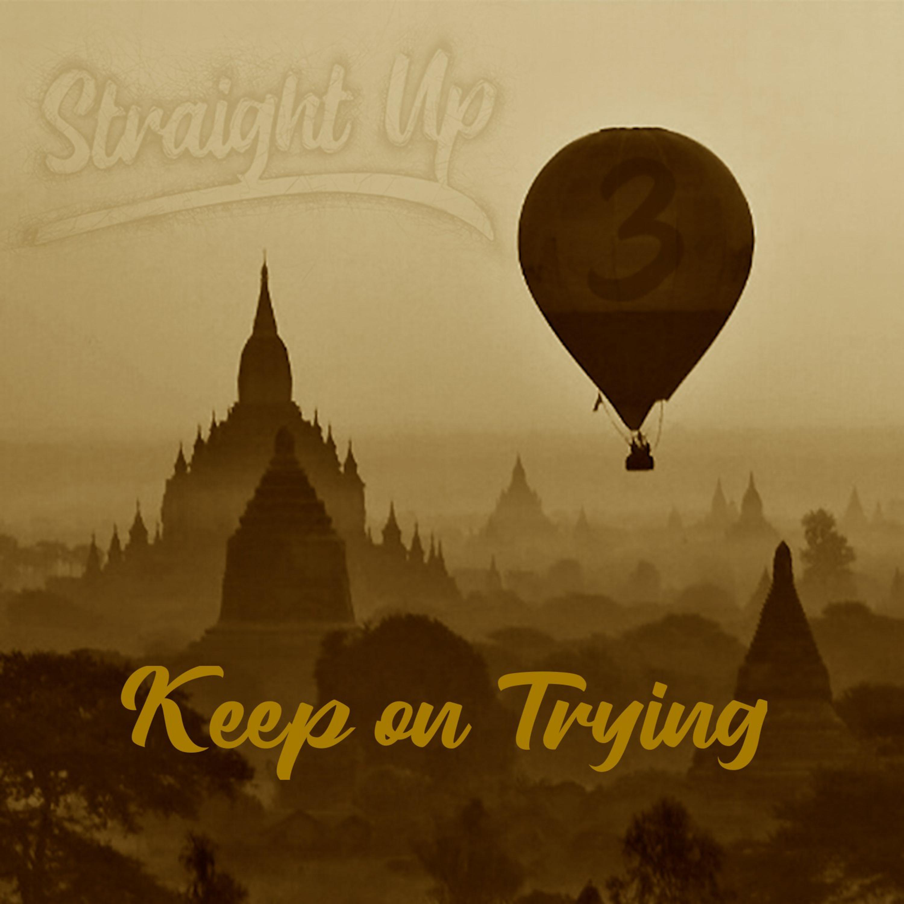 Keep on Trying