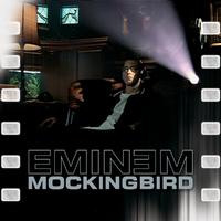 原版伴奏   Mockingbird - Eminem