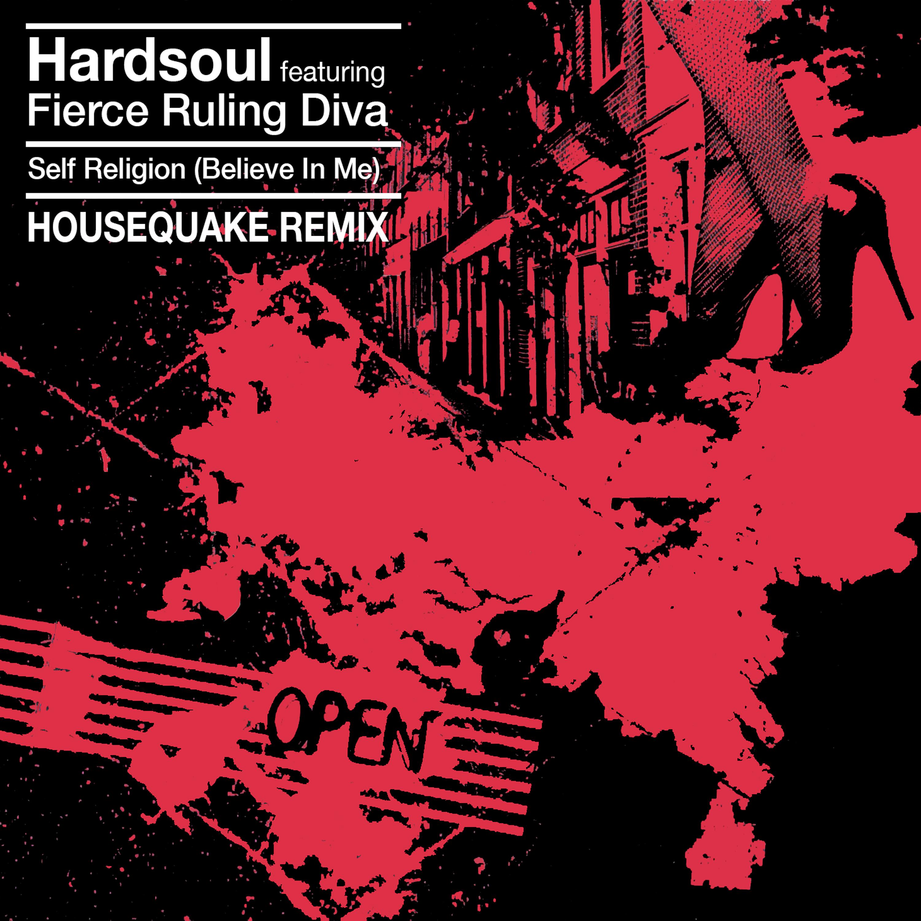 Hardsoul - Self Religion (Believe In Me) (Housequake Remix - Edit)