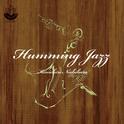 Humming Jazz (2025 Wax Alchemy Remastered)专辑