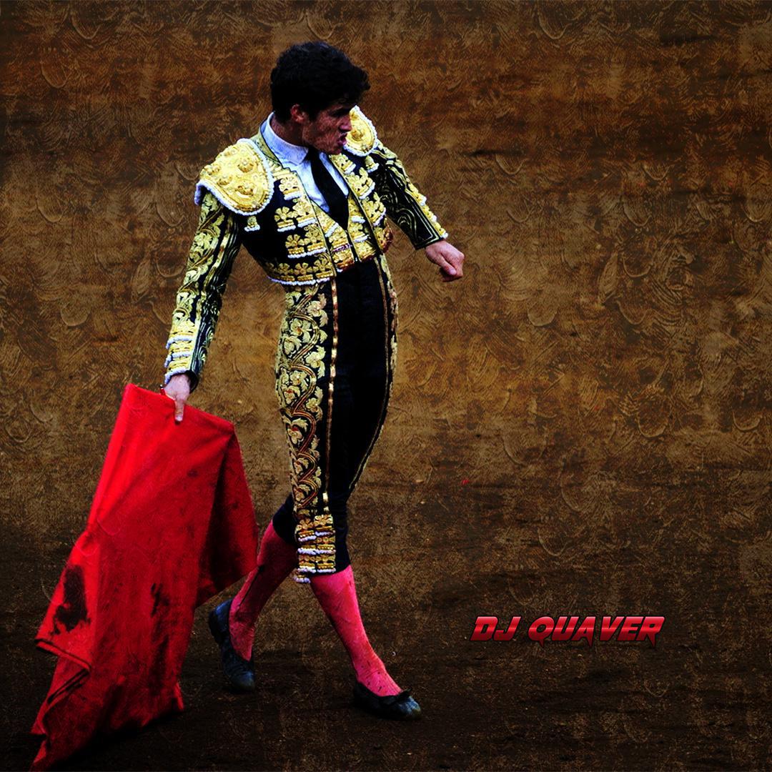 DJ Quaver - 斗牛士The Matador（Latin Drill Beat）