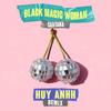 Huy Anhh - Black Magic Woman (Club Mix)