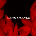 DARK SILENCE